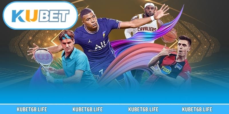 Tổng hợp 5 ưu điểm nổi bật vượt trội tại thể thao Kubet