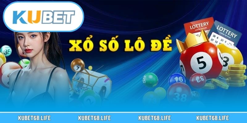 Điểm sáng của sảnh xổ số Kubet là gì?
