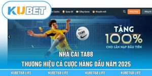 Nhà Cái TA88 - Thương Hiệu Cá Cược Hàng Đầu Năm 2025