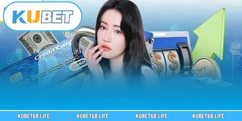 Quy trình rút tiền Kubet sẽ như thế nào?