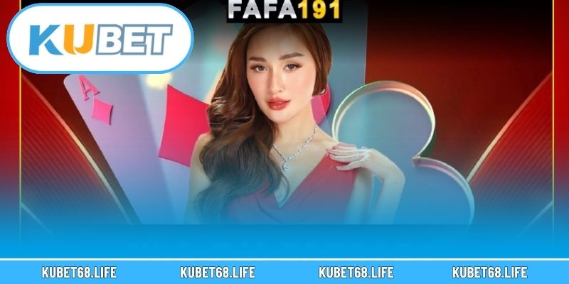 Tổng quan nhà cái FA191